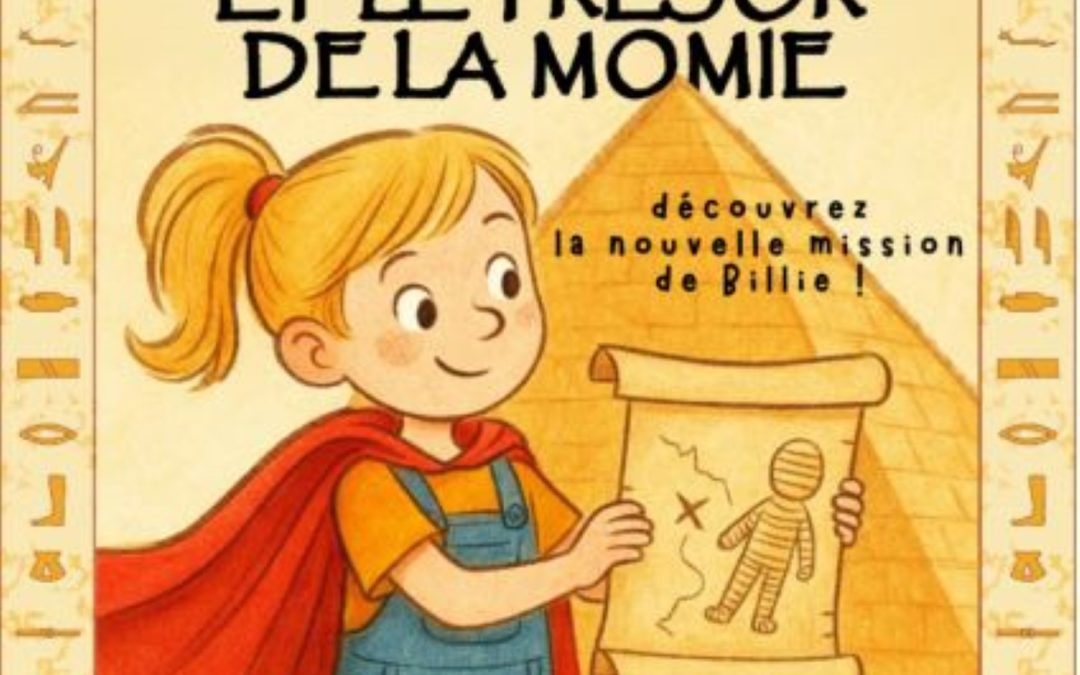 Billie Super Héroïne 2 et le trésor de la momie