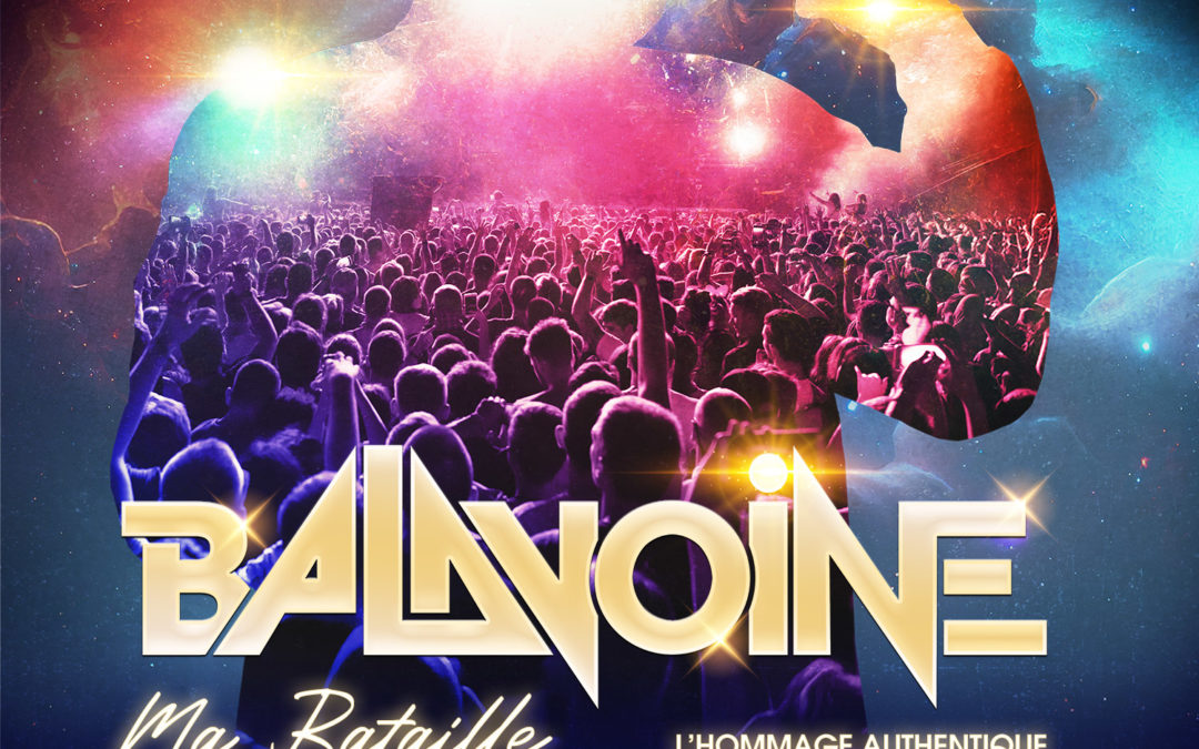 BALAVOINE, MA BATAILLE – L’Hommage Authentique au Zénith de Toulon