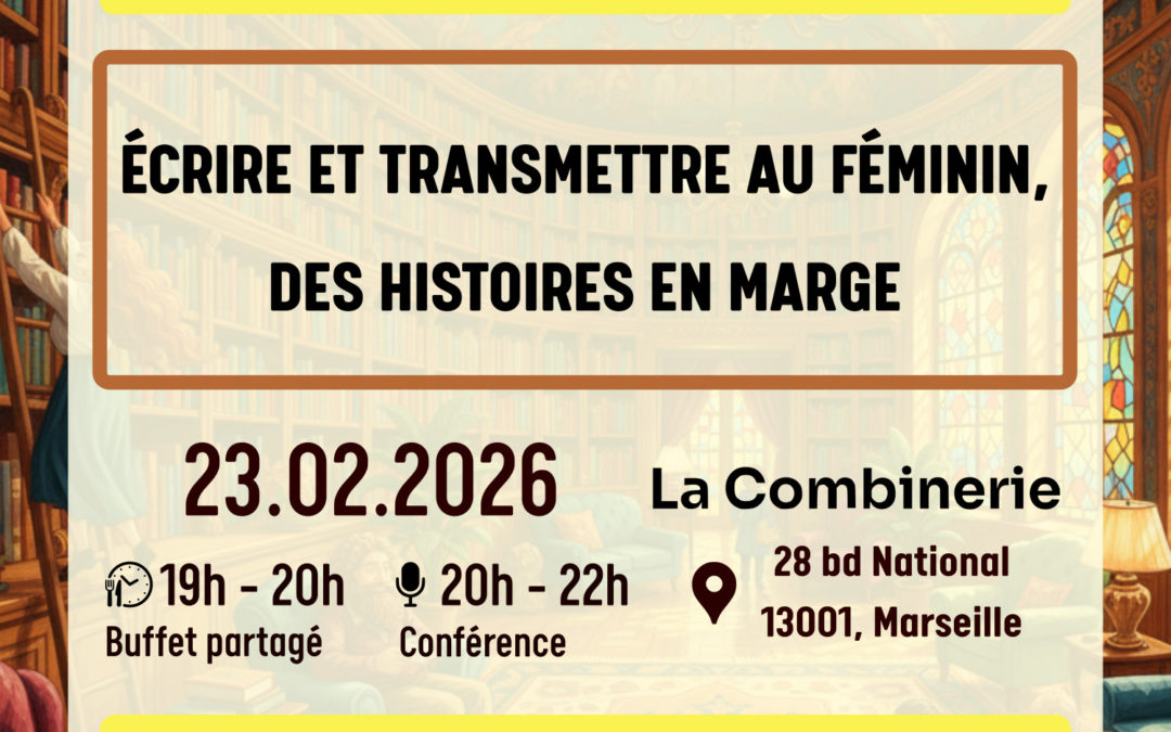 Écrire et transmettre au féminin, des histoires en marge