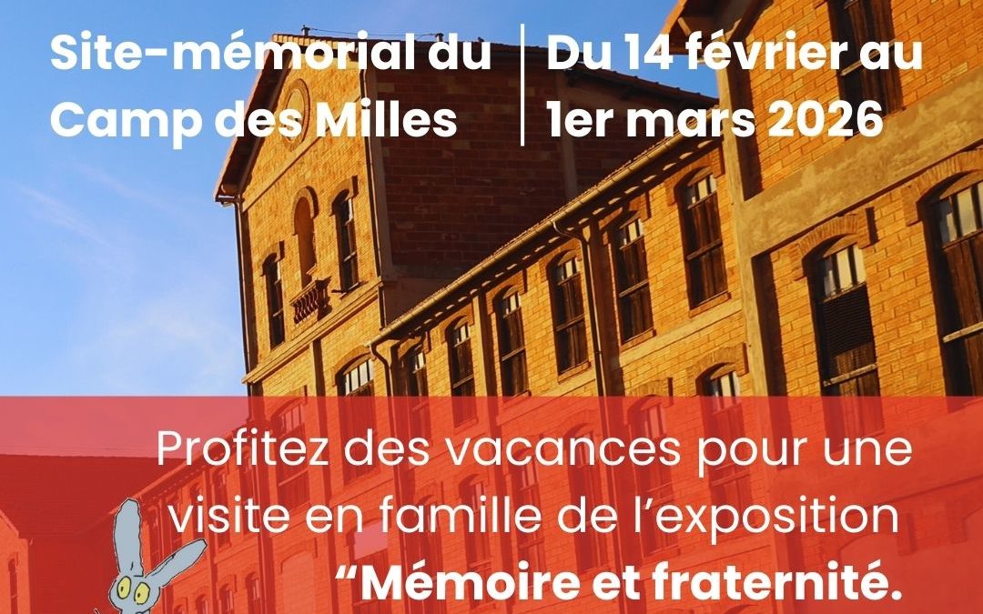 DES VACANCES DE FÉVRIER CITOYENNES ET ARTISTIQUES AU SITE-MEMORIAL DU CAMP DES MILLES
