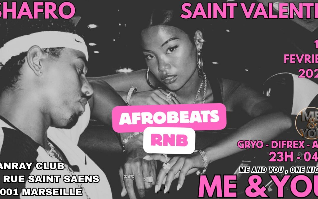 Shafro Saint Valentin Marseille : Afro – Rnb
