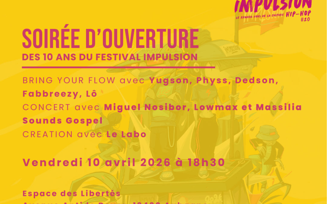 Soirée d&rsquo;ouverture du 10 ème Festival Impulsion Aubagne