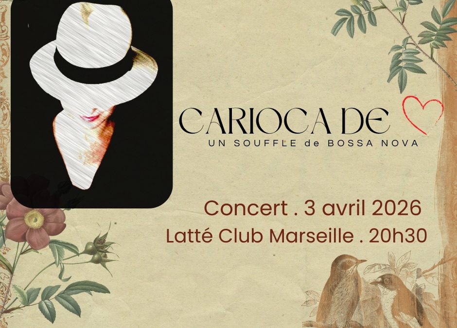 Carioca de cœur – Bossa Nova / Samba