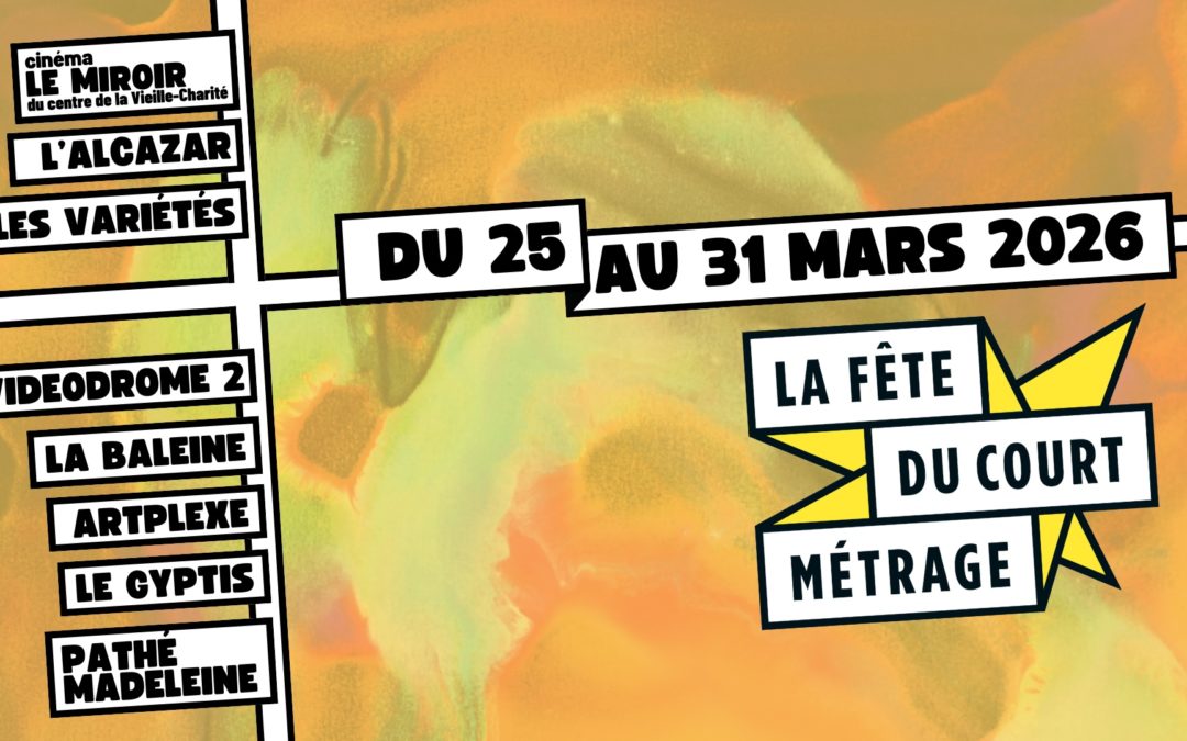 La fête du court-métrage à Marseille !