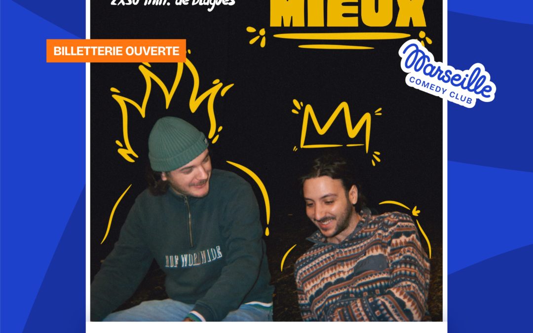 Tellement Mieux – Un spectacle de Stand Up – 26/03