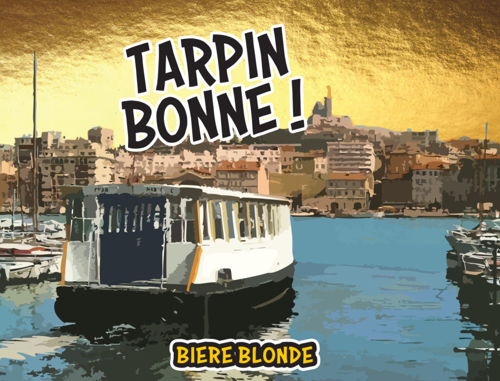 La Tarpin Bonne : Bière locale et bonne !