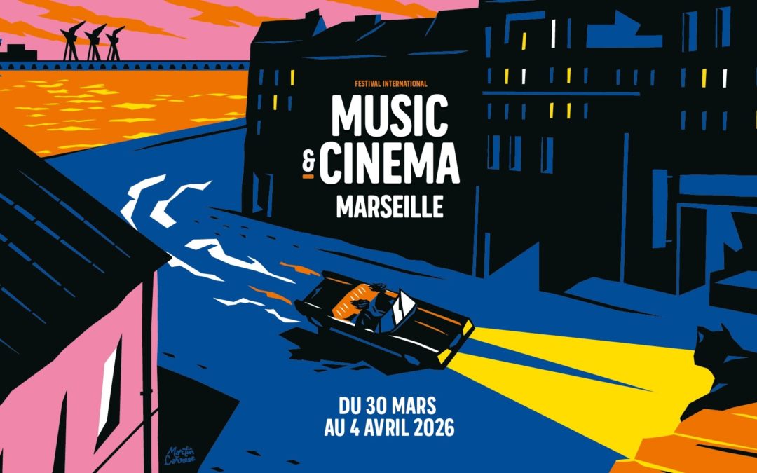LE FESTIVAL INTERNATIONAL MUSIC & CINEMA MARSEILLE