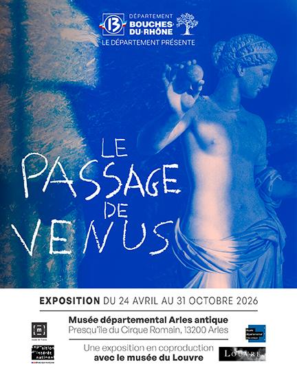 Le passage de Vénus : musée départemental Arles antique