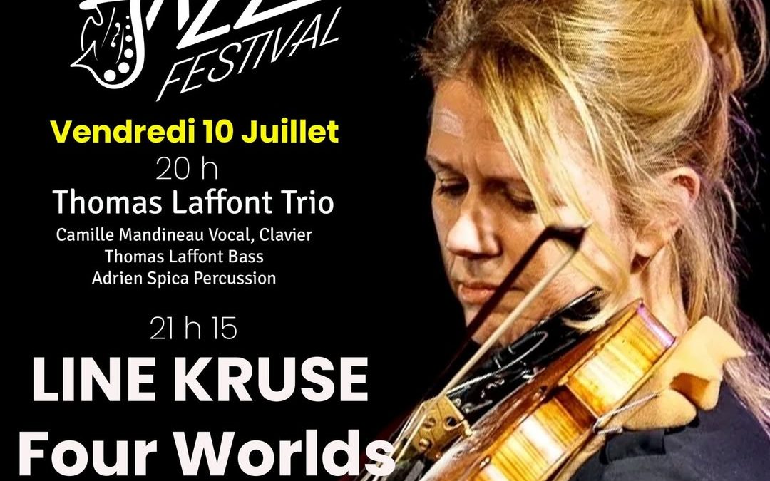 THOMAS LAFFONT TRIO & LINE KRUSE FOUR WORLDS – La Ciotat Jazz Festival