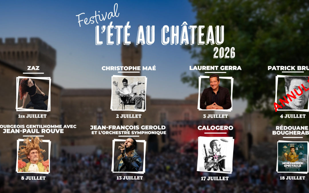 Festival l&rsquo;été au Château 2026 à Salon de Provence