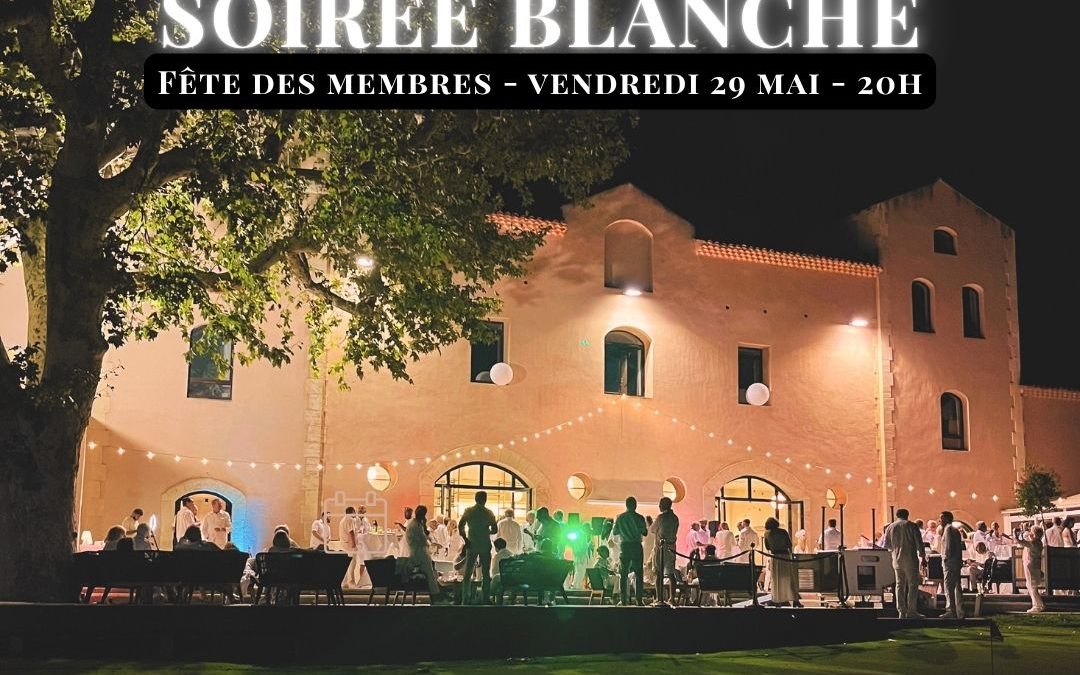 Soirée blanche 2026 à la Bastide de la Salette