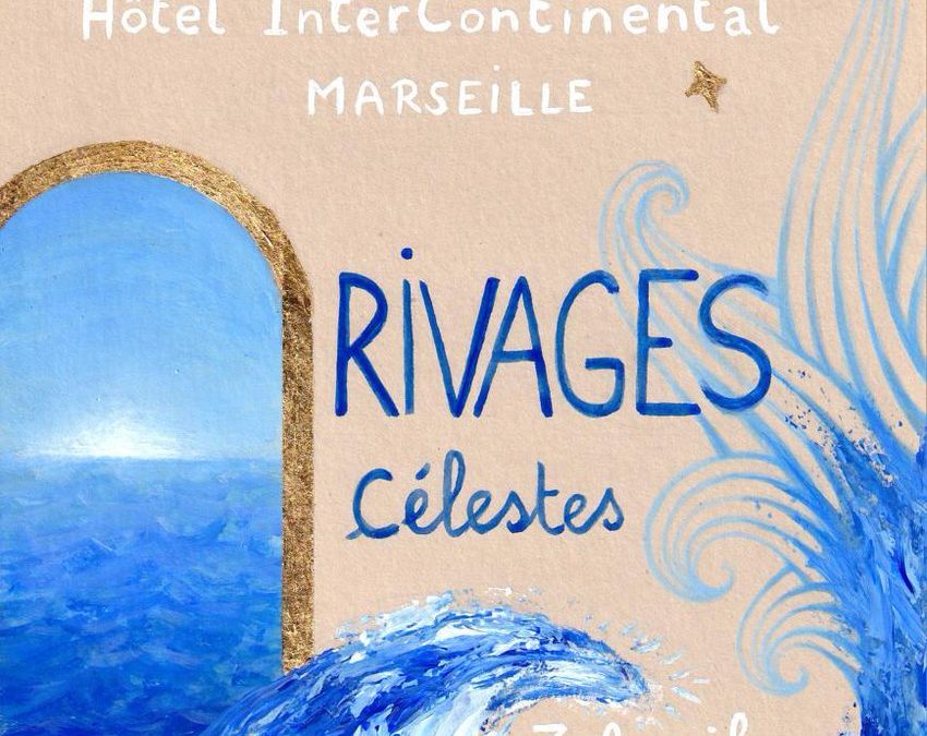 Rivages célestes à l&rsquo;Intercontinental Marseille !