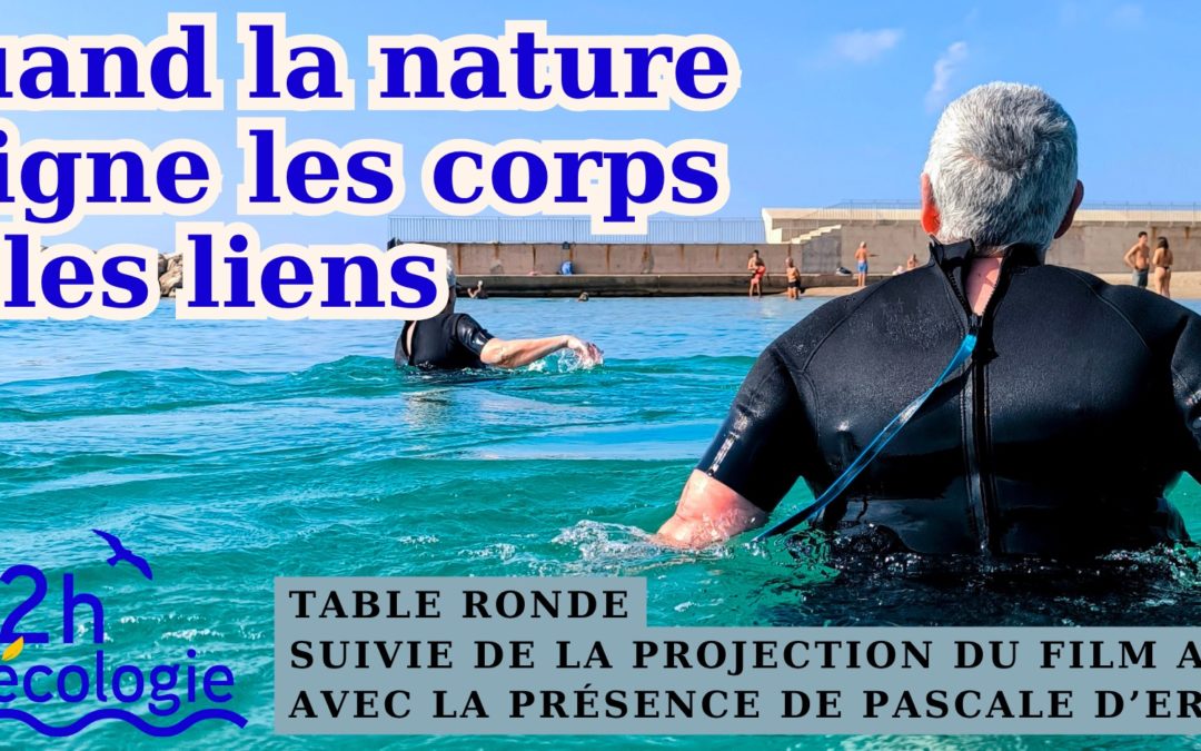 Table ronde « Quand la nature soigne les corps et les liens » suivie de la projection du film Aqua