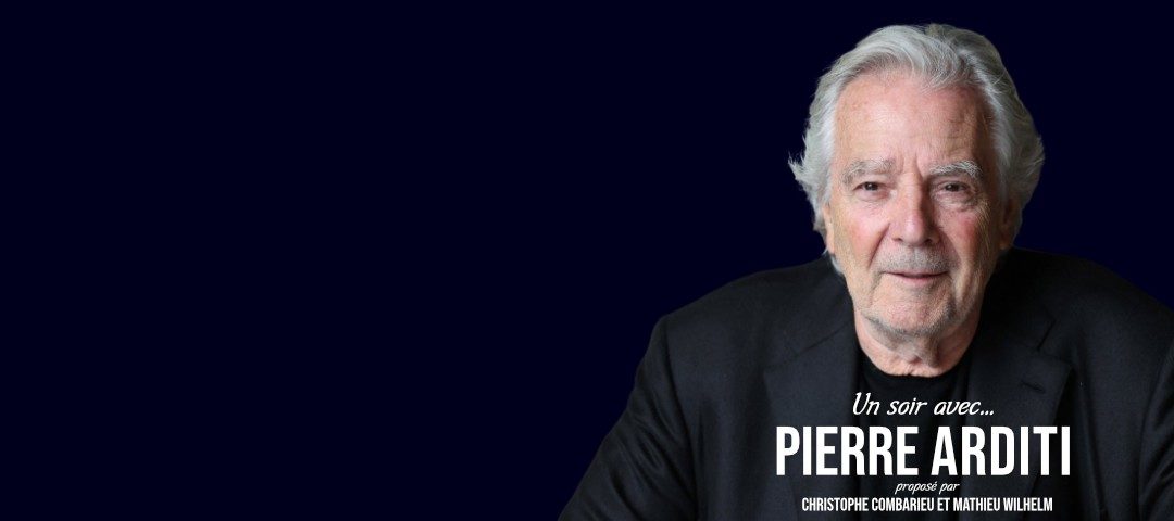 UN SOIR AVEC PIERRE ARDITI