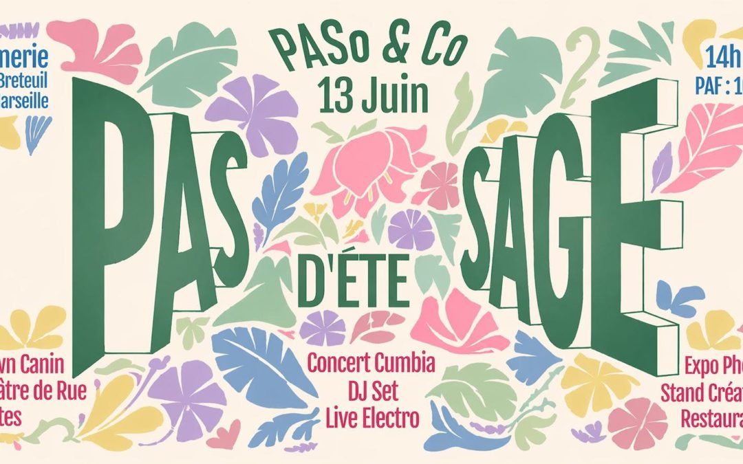 PaS SaGe d&rsquo;été de PASo & Co | La Cômerie