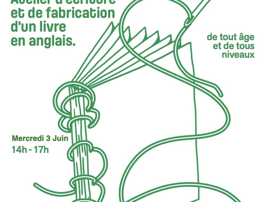 Atelier d’écriture et de fabrication d’un livre en anglais pour tous les âges