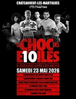 Le Choc des étoiles à Châteauneuf les Martigues : Boxe Anglaise et K-One
