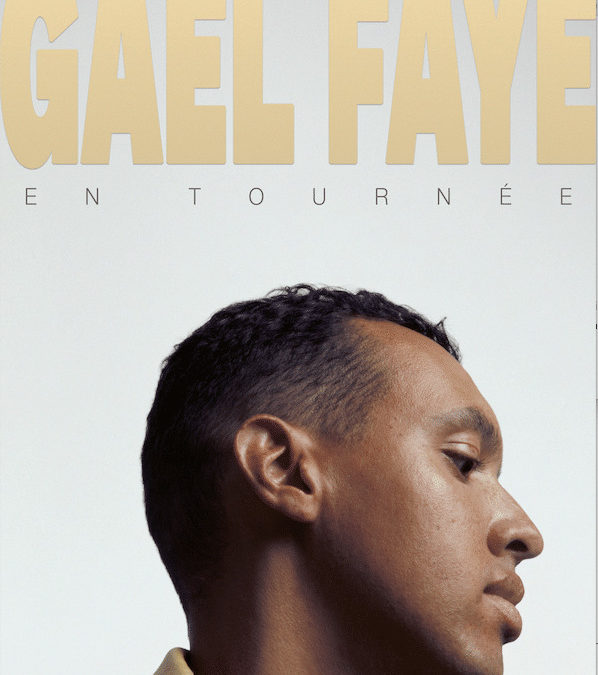 GAËL FAYE EN CONCERT