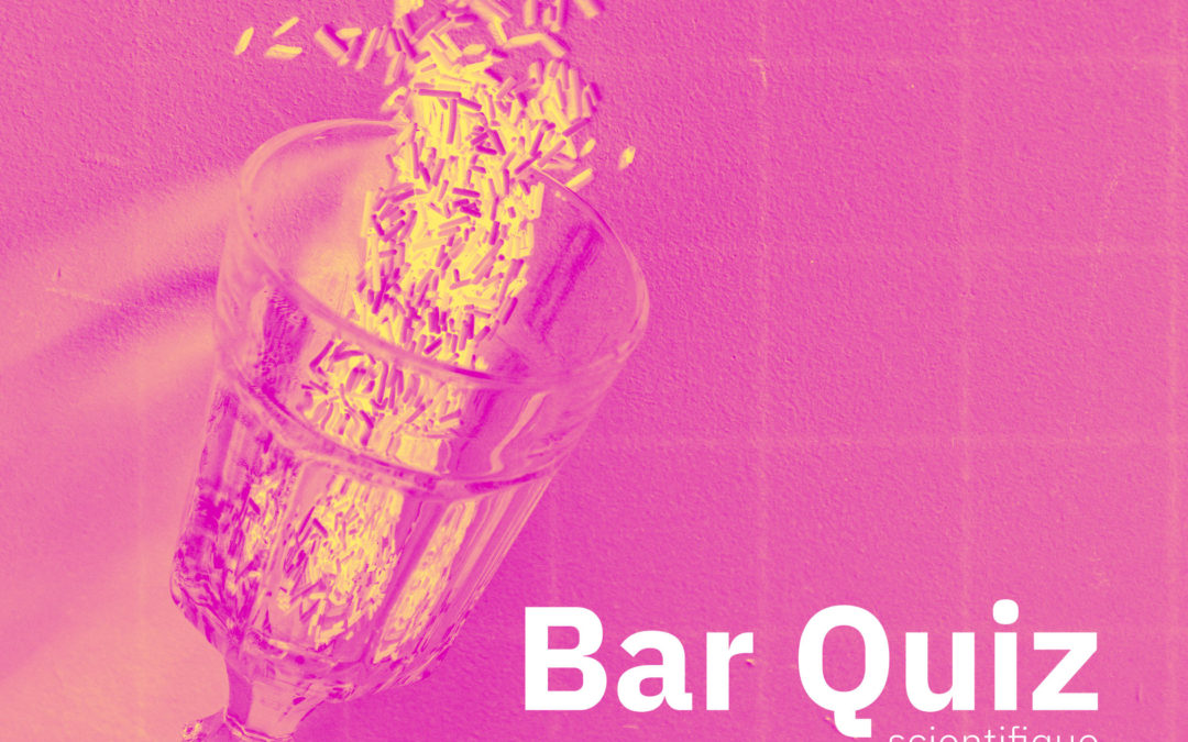 Bar quiz scientifique – Où la curiosité compte plus que les bonnes réponses