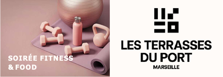 FITNESS EXPERIENCE & FOOD : LE RENDEZ-VOUS BIEN-ÊTRE DE L&rsquo;ÉTÉ AUX TERRASSES DU PORT