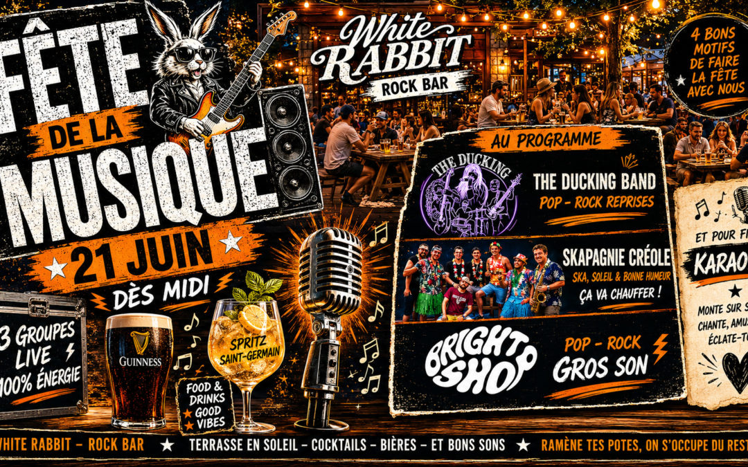 Fête De La Musique Au White Rabbit