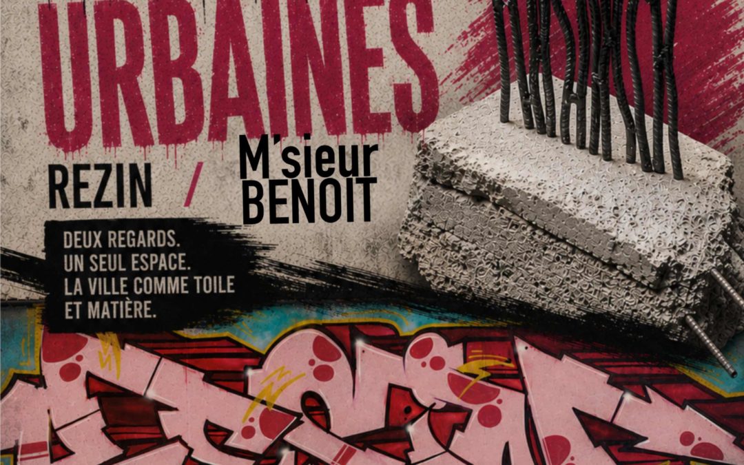 Exposition « Reliques Urbaines » – une proposition de M&rsquo;Sieur BENOIT et REZIN