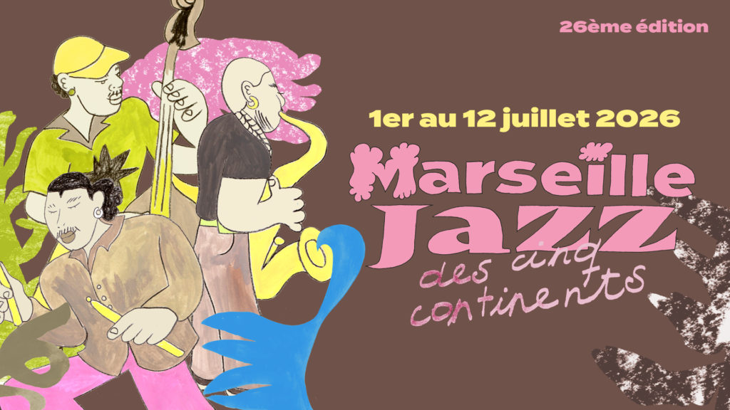 Marseille Jazz de 5 continents 2026