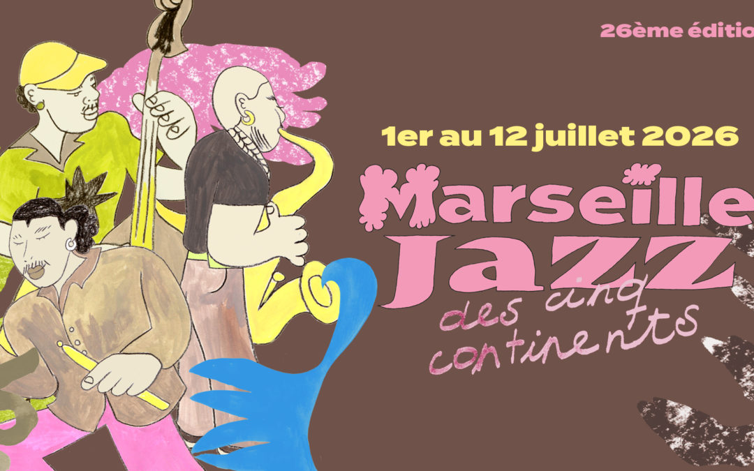 Marseille Jazz de 5 continents 2026