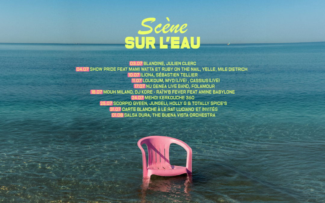 L&rsquo;été Marseillais – Scène sur l&rsquo;eau