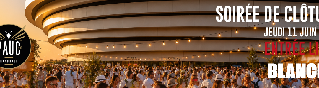 Soirée de Clôture de la saison du PAUC à l&rsquo;Aréna