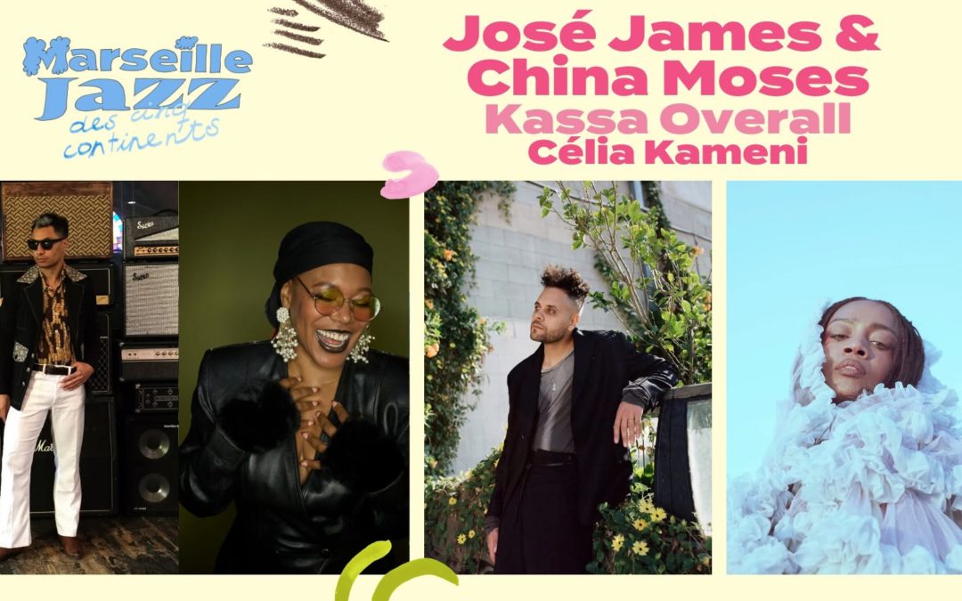 José James & China Moses / Kassa Overall / Célia Kameni au Marseille Jazz des 5 Continents