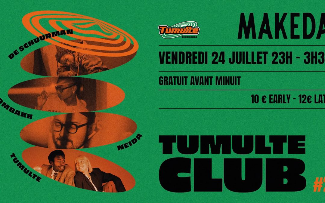 Tumulte club #2 w/ De Schuurman, Gombaxx & Neida
