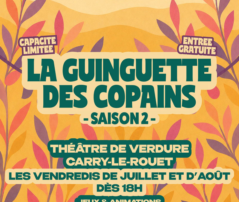 La Guinguette des copains est de retour à Carry-le-Rouet pour une Saison 2 !