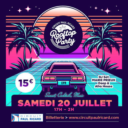 ROOFTOP PARTY CIRCUIT DU CASTELLET