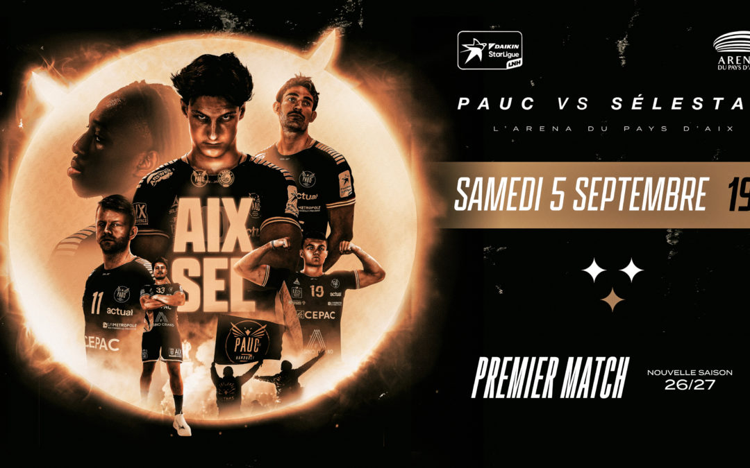 Premier Match du Championnat de première division de handball (la Daikin star league) : PAUC – Sélestat !