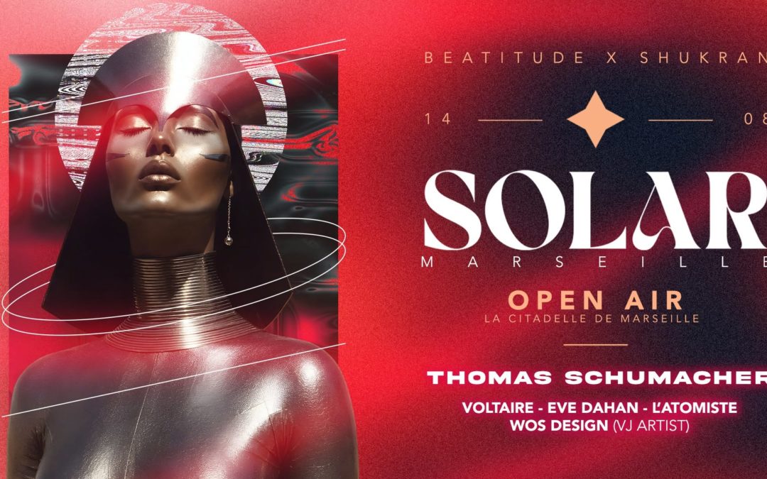 Solar [Open Air] : Thomas Schumacher @La Citadelle