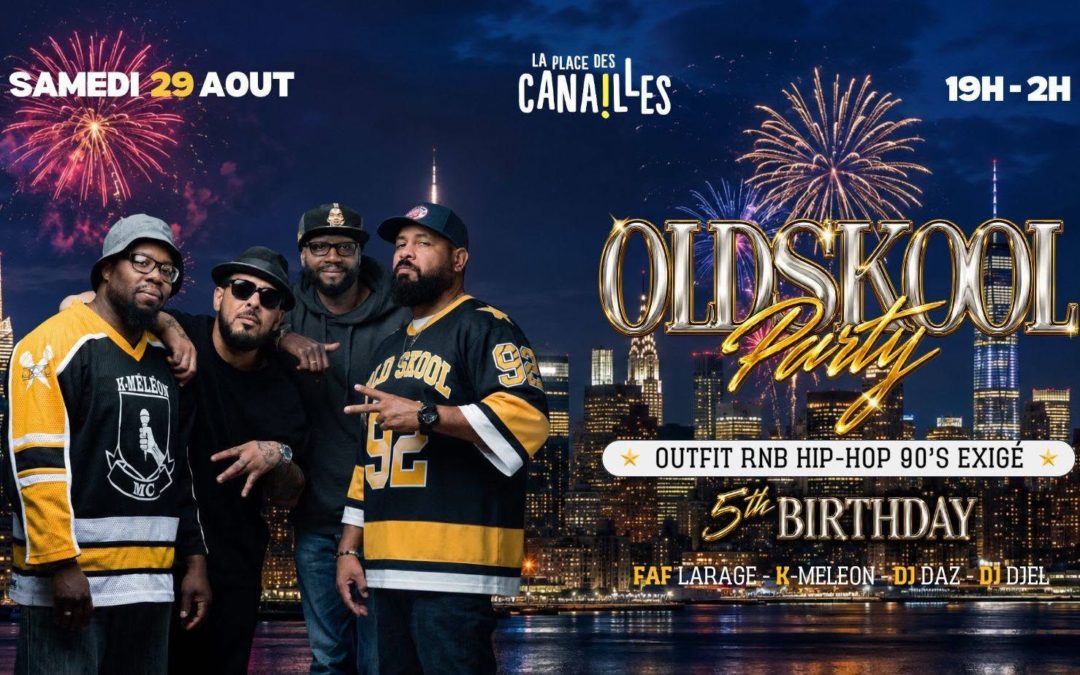 Les 5 ans de la soirée Oldskool Party  !