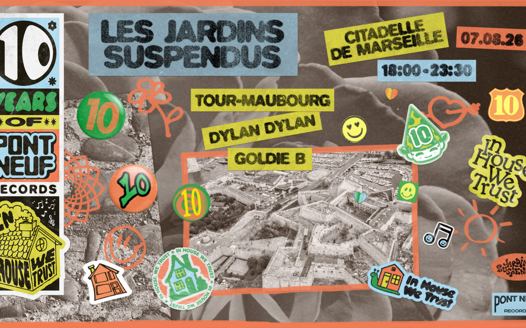 Jardins Citadelle : Tour Maubourg • Goldie B • Dylan Dylan