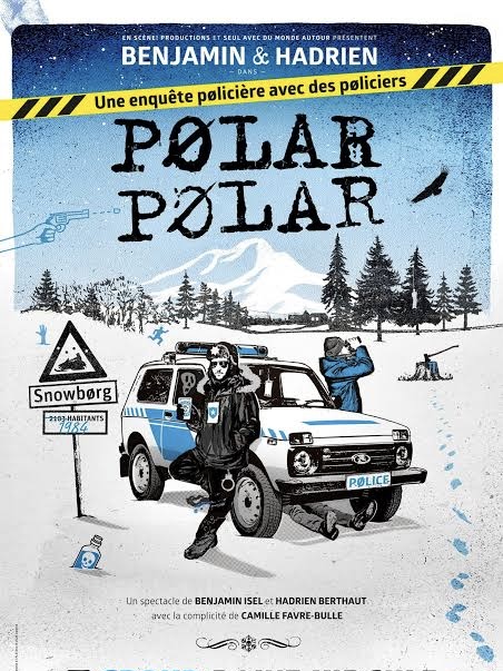 BENJAMIN & HADRIEN DANS « POLAR POLAR »
