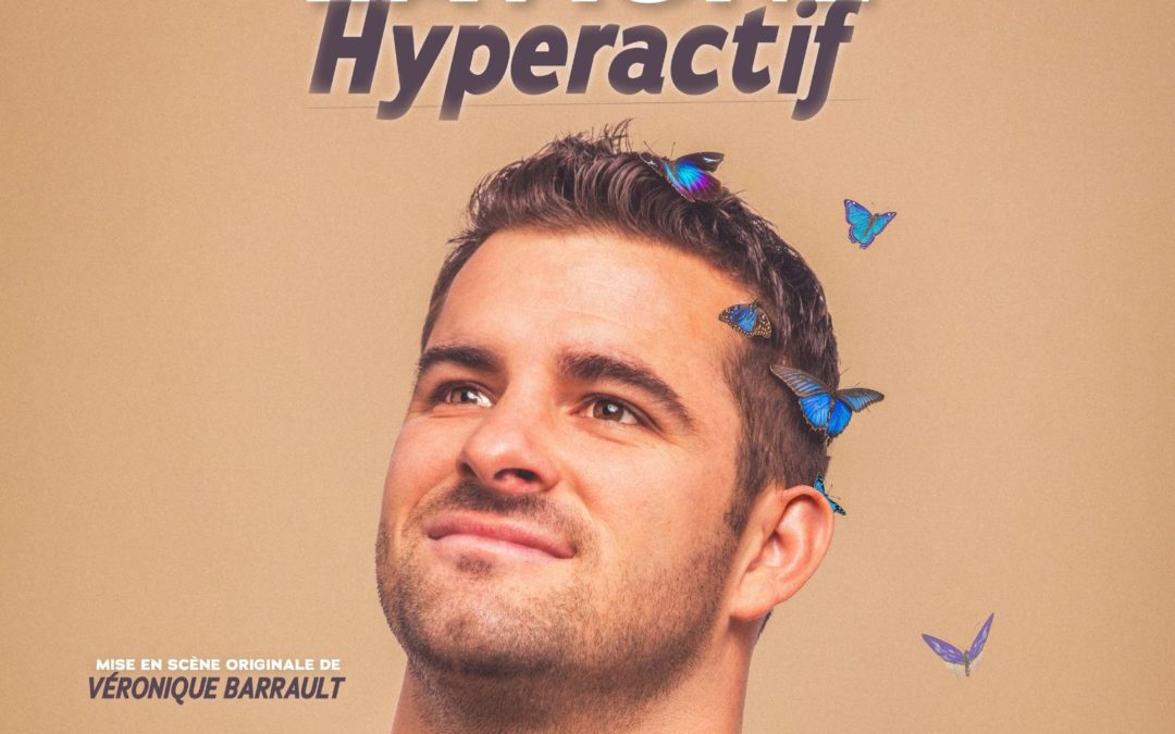HUGUES LAVIGNE DANS HYPERACTIF