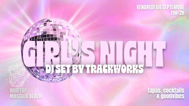 Girl&rsquo;s Night – Dj Set By Trackworks