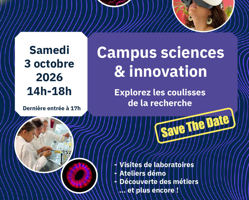 CNRS – Campus sciences & innovation 2026 – Dans les coulisses de la recherche