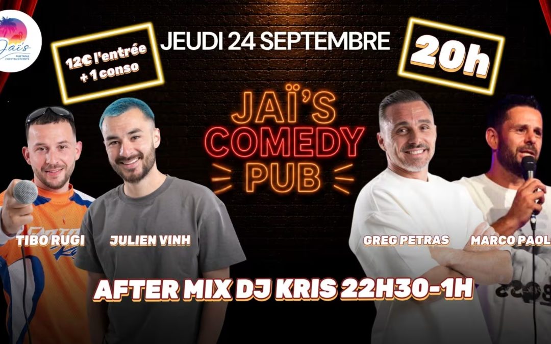 Le Jaï&rsquo;s comedy pub !