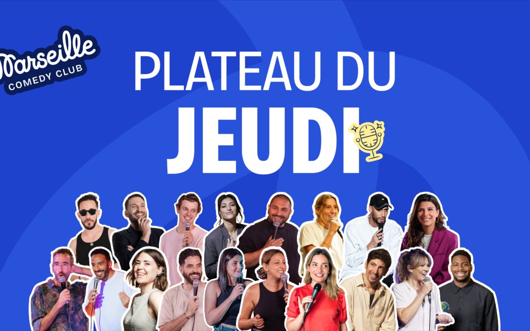 Marseille Comedy Club – Plateau du jeudi
