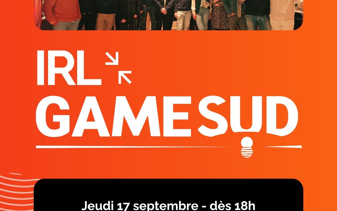 L&rsquo;IRL GameSud