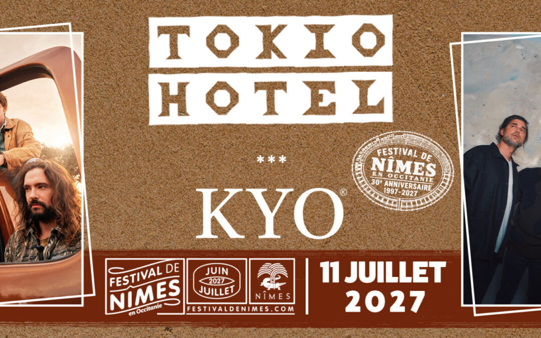 TOKIO HOTEL et KYO au festival de Nîmes