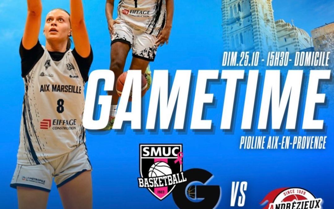 Basket féminin : SMUC Marseille – Andrézieux dimanche à Aix